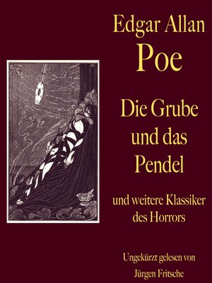 cover image of Die Grube und das Pendel--und weitere Klassiker des Horrors